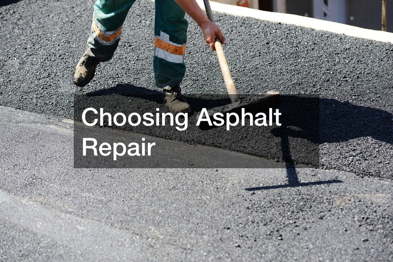 Choosing Asphalt Repair