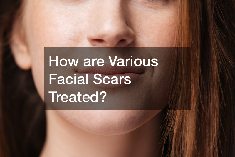 How are Various Facial Scars Treated?