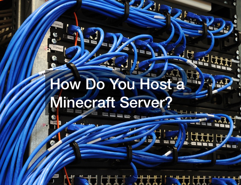 How Do You Host a Minecraft Server?