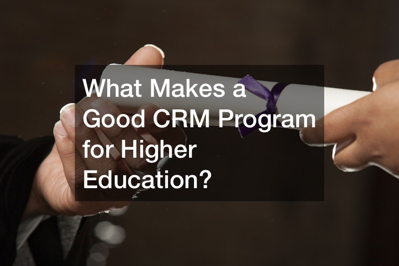 What Makes a Good CRM Program for Higher Education?