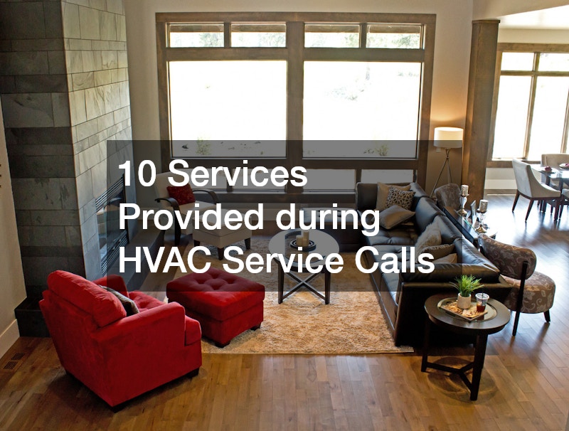 10 Services Provided during HVAC Service Calls